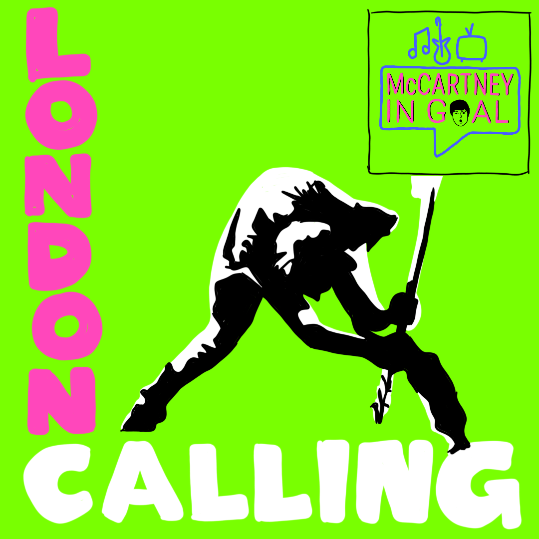 Ep.34 – London Calling (The Clash)